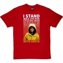 I Stand With Greta T-Shirt -ThinkWear Collective Sales stand with greta tshirt redtshirt