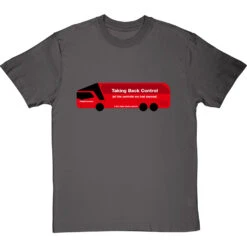 Taking Back Control (Brexit Bus) T-Shirt -ThinkWear Collective Sales taking back control bus tshirt charcoaltshirt
