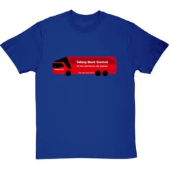 Taking Back Control (Brexit Bus) T-Shirt -ThinkWear Collective Sales taking back control bus tshirt royalbluetshirt