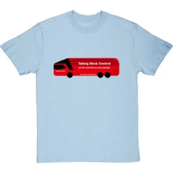 Taking Back Control (Brexit Bus) T-Shirt -ThinkWear Collective Sales taking back control bus tshirt skybluetshirt