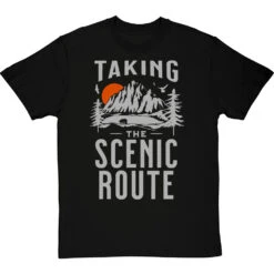 Taking The Scenic Route T-Shirt