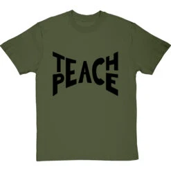 Teach Peace T-Shirt -ThinkWear Collective Sales teach peace tshirt 1 olivetshirt