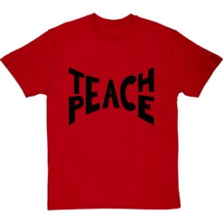 Teach Peace T-Shirt -ThinkWear Collective Sales teach peace tshirt 1 redtshirt