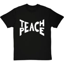 Teach Peace T-Shirt -ThinkWear Collective Sales teach peace tshirt 2 blacktshirt