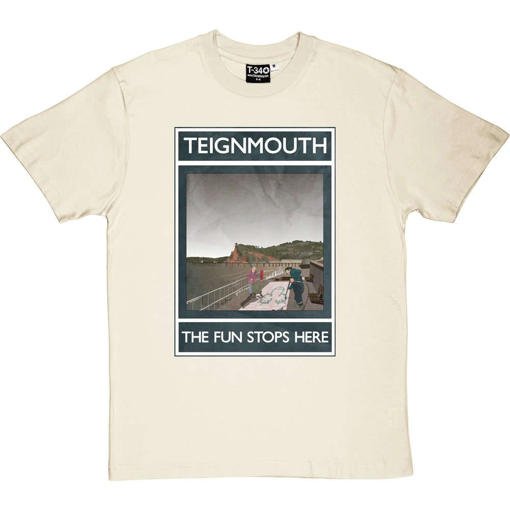 Teignmouth: The Fun Stops Here T-Shirt 1 Teignmouth: The Fun Stops Here T-Shirt