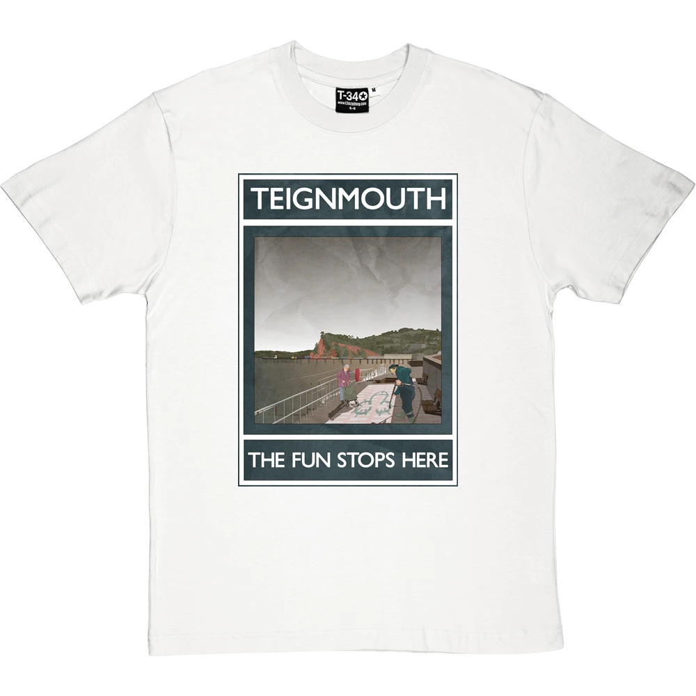 Teignmouth: The Fun Stops Here T-Shirt 2 Teignmouth: The Fun Stops Here T-Shirt - Image 2