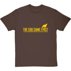 The Egg Came First . T-Shirt -ThinkWear Collective Sales the egg came first tshirt 6 hazelnuttshirt
