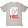 The Enemy Doesn't Arrive By Boat T-Shirt