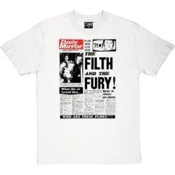 The Filth And The Fury T-Shirt -ThinkWear Collective Sales the filth and the fury tshirt whitetshirt