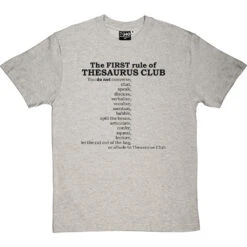 The First Rule Of Thesaurus Club T-Shirt -ThinkWear Collective Sales thesaurus club tshirt 1 lightoxfordtshirt