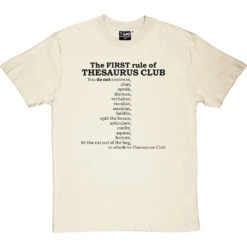 The First Rule Of Thesaurus Club T-Shirt -ThinkWear Collective Sales thesaurus club tshirt 1 naturaltshirt