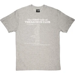 The First Rule Of Thesaurus Club T-Shirt