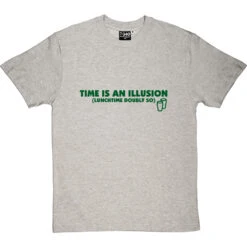 Time Is An Illusion (Lunchtime Doubly So) T-Shirt