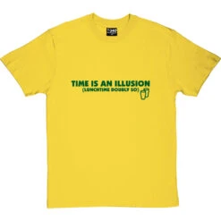 Time Is An Illusion (Lunchtime Doubly So) T-Shirt -ThinkWear Collective Sales time is an illusion tshirt 121 yellowtshirt
