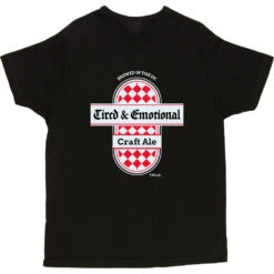 Tired And Emotional T-Shirt -ThinkWear Collective Sales tired and emotional tshirt black mens v neck tshirt