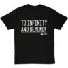 To Infinity And Beyond! T-Shirt