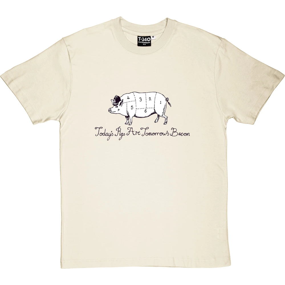 Today's Pigs Are Tomorrow's Bacon T-Shirt 16 Today's Pigs Are Tomorrow's Bacon T-Shirt - Image 16