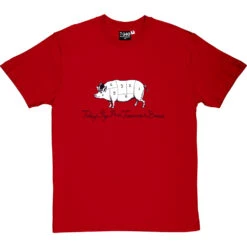Today's Pigs Are Tomorrow's Bacon T-Shirt 28 Today's Pigs Are Tomorrow's Bacon T-Shirt -ThinkWear Collective Sales todays pigs tomorrows bacon tshirt 1 redtshirt