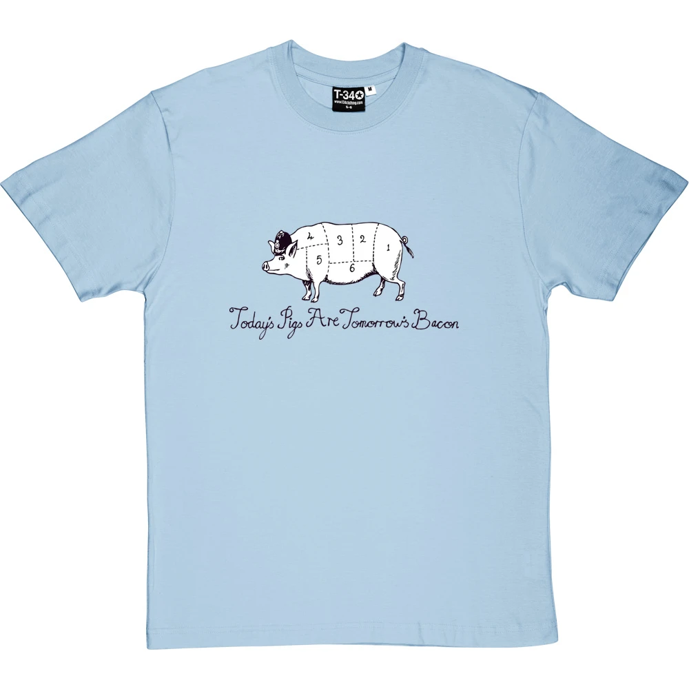 Today's Pigs Are Tomorrow's Bacon T-Shirt 20 Today's Pigs Are Tomorrow's Bacon T-Shirt - Image 20