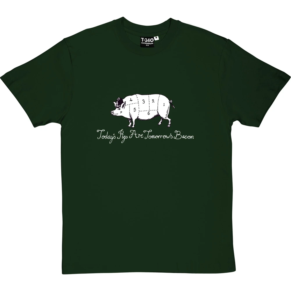 Today's Pigs Are Tomorrow's Bacon T-Shirt 18 Today's Pigs Are Tomorrow's Bacon T-Shirt - Image 18