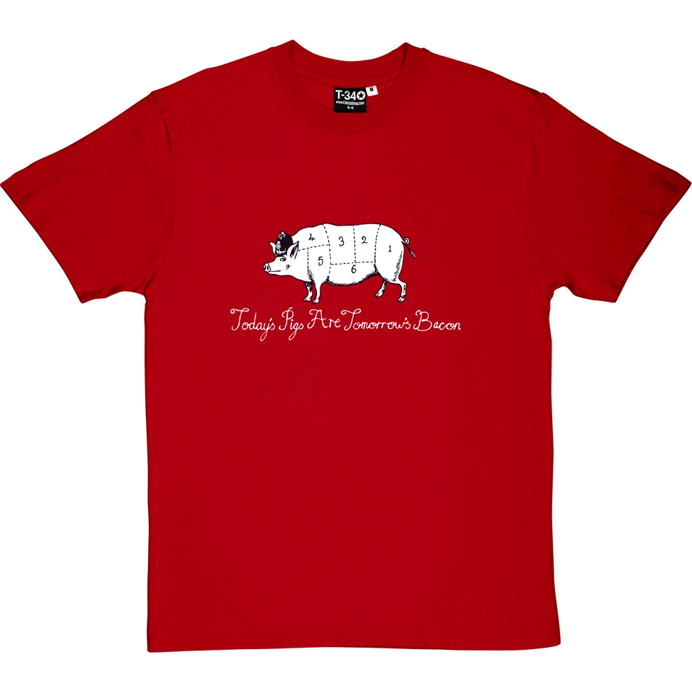 Today's Pigs Are Tomorrow's Bacon T-Shirt 19 Today's Pigs Are Tomorrow's Bacon T-Shirt - Image 19