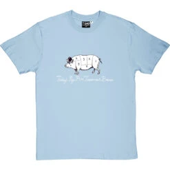 Today's Pigs Are Tomorrow's Bacon T-Shirt 29 Today's Pigs Are Tomorrow's Bacon T-Shirt -ThinkWear Collective Sales todays pigs tomorrows bacon tshirt 2 skybluetshirt