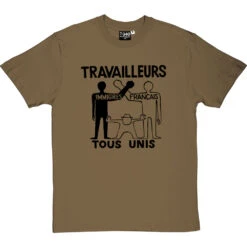 Travailleurs Tous Unis T-Shirt 12 Travailleurs Tous Unis T-Shirt -ThinkWear Collective Sales travailleurs tous unis tshirt olivetshirt