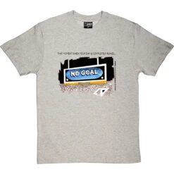 No Goal T-Shirt -ThinkWear Collective Sales trevillion no goal tshirt 1 lightoxfordtshirt