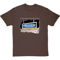 No Goal T-Shirt -ThinkWear Collective Sales trevillion no goal tshirt 2 hazelnuttshirt