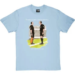 The Referee & The Assistant Referee T-Shirt -ThinkWear Collective Sales trevillion opinion tshirt 2 skybluetshirt