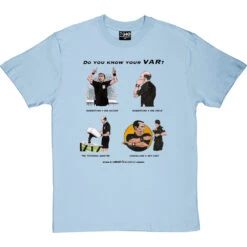 Do You Know Your VAR? T-Shirt