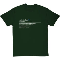 Personalised Twitter Blocked Message T-Shirt -ThinkWear Collective Sales twitter blocked tshirt 178 bottlegreentshirt