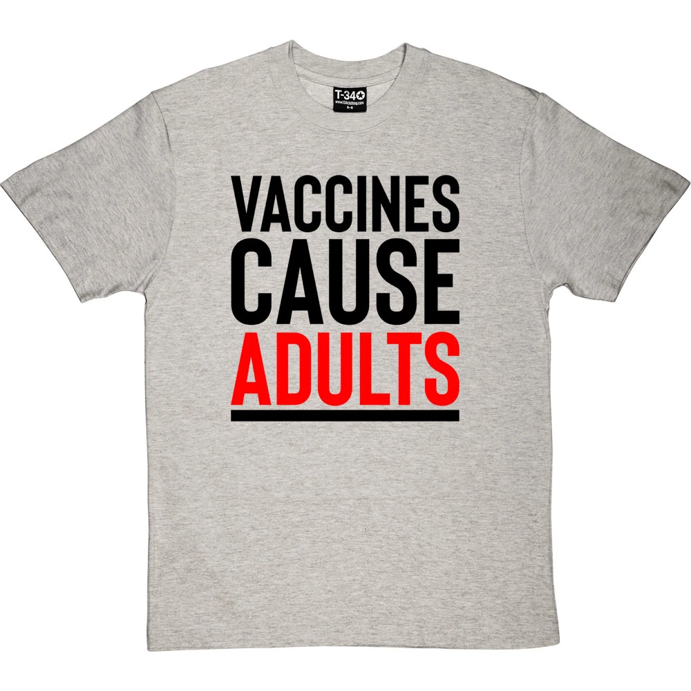Vaccines Cause Adults T-Shirt 8 Vaccines Cause Adults T-Shirt - Image 8