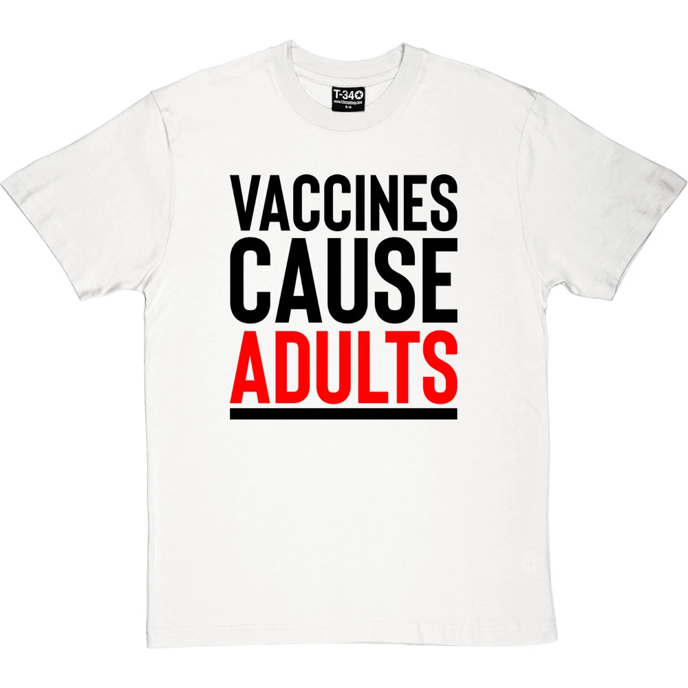 Vaccines Cause Adults T-Shirt 4 Vaccines Cause Adults T-Shirt - Image 4