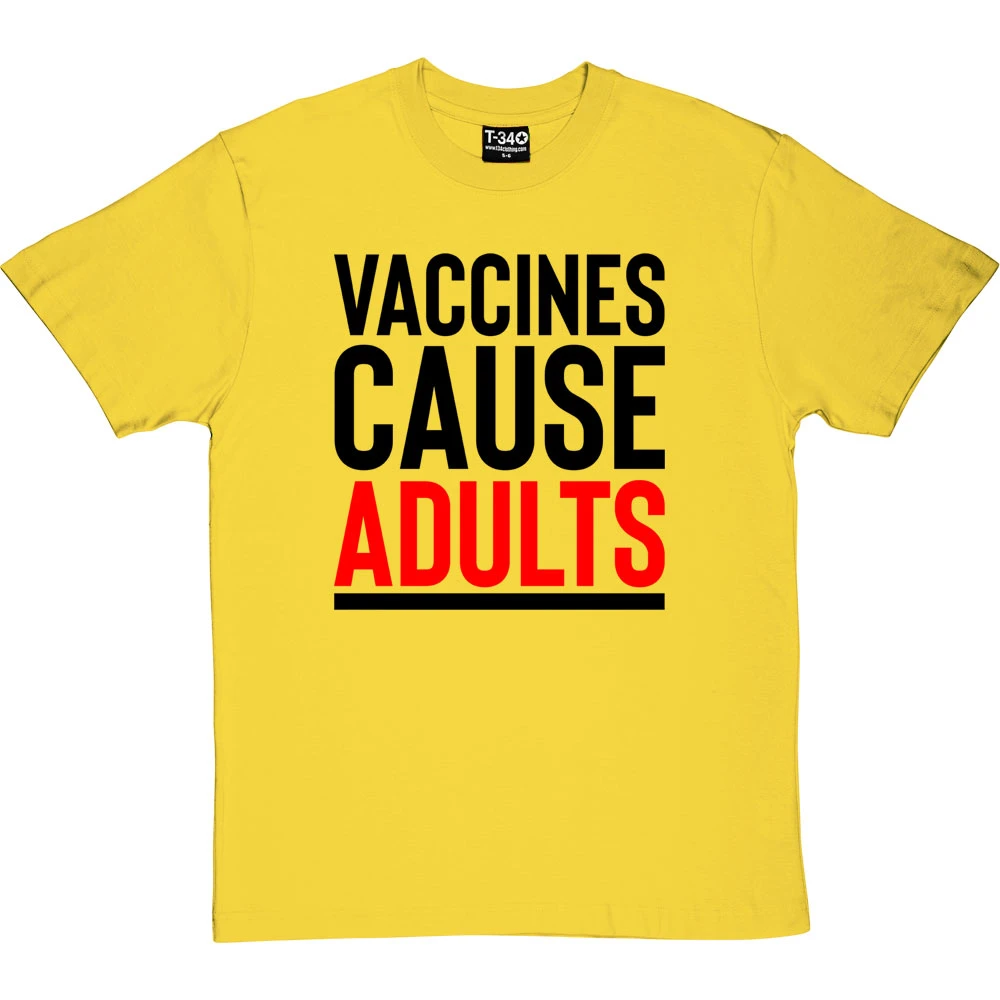 Vaccines Cause Adults T-Shirt 3 Vaccines Cause Adults T-Shirt - Image 3