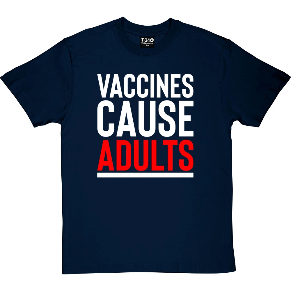 Vaccines Cause Adults T-Shirt 7 Vaccines Cause Adults T-Shirt - Image 7