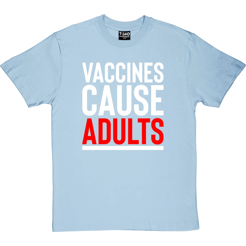 Vaccines Cause Adults T-Shirt 6 Vaccines Cause Adults T-Shirt - Image 6