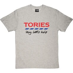 Tories: Very Little Help T-Shirt -ThinkWear Collective Sales very little help tshirt 1 lightoxfordtshirt
