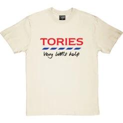 Tories: Very Little Help T-Shirt -ThinkWear Collective Sales very little help tshirt 1 naturaltshirt