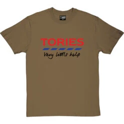 Tories: Very Little Help T-Shirt -ThinkWear Collective Sales very little help tshirt 1 olivetshirt