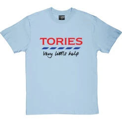 Tories: Very Little Help T-Shirt