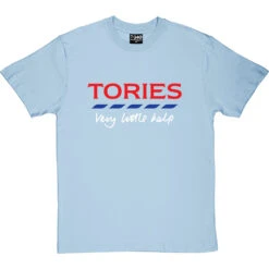 Tories: Very Little Help T-Shirt -ThinkWear Collective Sales very little help tshirt 2 skybluetshirt