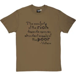 Voltaire "The Comfort Of The Rich" Quote T-Shirt -ThinkWear Collective Sales voltaire rich poor tshirt 1 olivetshirt