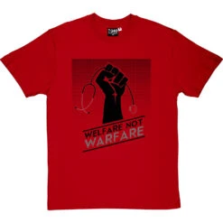 Welfare Not Warfare T-Shirt -ThinkWear Collective Sales welfare not warfare tshirt 1 redtshirt
