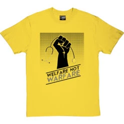 Welfare Not Warfare T-Shirt -ThinkWear Collective Sales welfare not warfare tshirt 1 yellowtshirt
