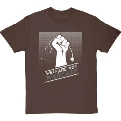 Welfare Not Warfare T-Shirt -ThinkWear Collective Sales welfare not warfare tshirt 2 hazelnuttshirt