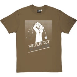 Welfare Not Warfare T-Shirt -ThinkWear Collective Sales welfare not warfare tshirt 2 olivetshirt