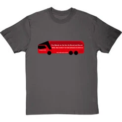 The Wheels On The Bus Go Round And Round (Brexit Bus) T-Shirt -ThinkWear Collective Sales wheels on the bus go round tshirt charcoaltshirt