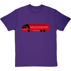 The Wheels On The Bus Go Round And Round (Brexit Bus) T-Shirt -ThinkWear Collective Sales wheels on the bus go round tshirt purpletshirt