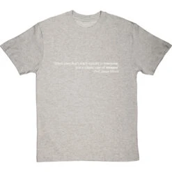"When Laws Don't Apply Equally To Everyone " T-Shirt
